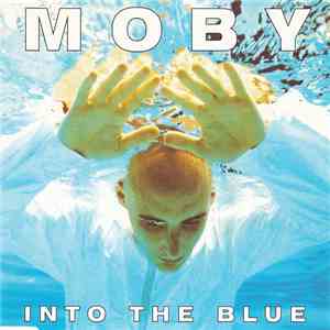 Moby - Into The Blue