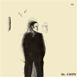 Mr. Chips - No More