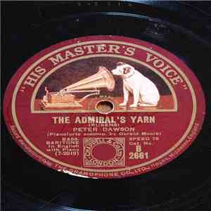 Peter Dawson - The Admiral's Yarn / At Santa Barbara