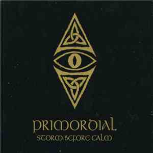 Primordial - Storm Before Calm