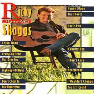 Ricky Skaggs - Super Hits