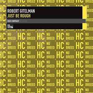 Robert Gitelman - Just Be Rough