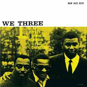 Roy Haynes With Phineas Newborn, Paul Chambers  - We Three