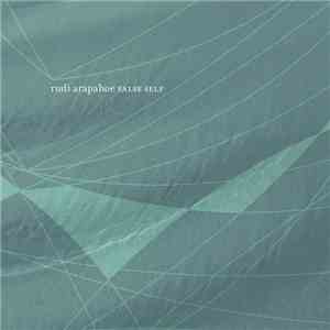 Rudi Arapahoe - False Self