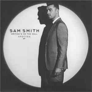 Sam Smith  - Writing's On The Wall