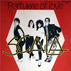 Scala  - The Perfume Of Love