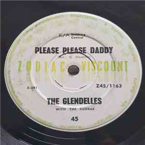 The Glendelles With The Sierras - Please Please Daddy