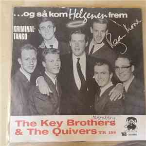 The Key Brothers  &  The Quivers - Så Kom 