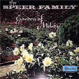 The Speer Family - Garden Of Melody