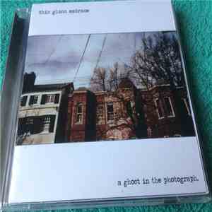 This Glass Embrace - A Ghost In The Photograph