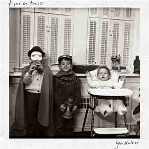 Tigers On Trains - Grandfather