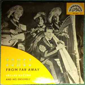 Václav Kučera And His Ensemble - Songs From Far Away