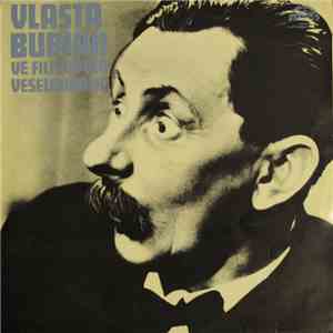 Vlasta Burian - Vlasta Burian Ve Filmových Veselohrách