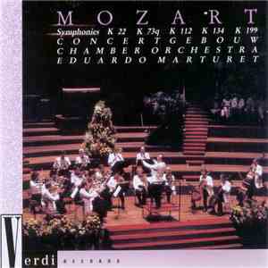 Wolfgang Amadeus Mozart, Concertgebouw Chamber Orchestra, Eduardo Marturet - Symfonie 5, 11, 13, 21, 27