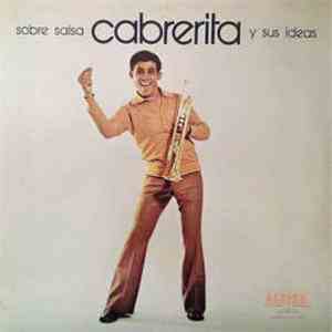 Cabrerita Y Sus Ideas - Sobre Salsa
