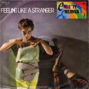 Call It Heaven - Feeling Like A Stranger