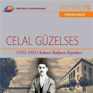 Celal Güzelses - (1952-1953) Ankara Radyosu Kayıtları