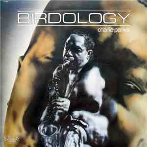Charlie Parker - Birdology