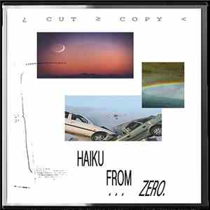 Cut Copy - Haiku From Zero