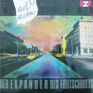 Der Expander Des Fortschritts - Ad Acta