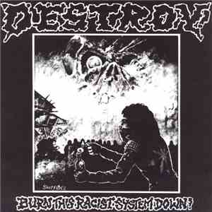 Destroy! - Burn This Racist System Down