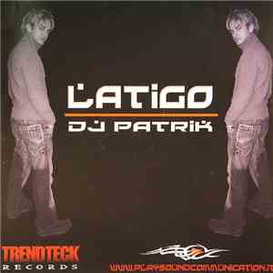 DJ Patrik  - Latigo