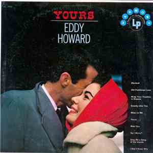Eddy Howard - Yours