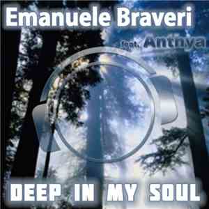 Emanuele Braveri Feat. Anthya - Deep In My Soul