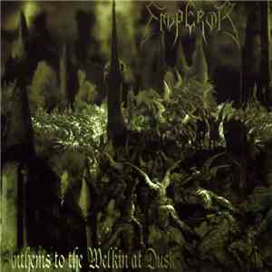 Emperor  - Anthems To The Welkin At Dusk