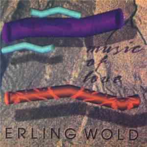 Erling Wold - Music Of Love
