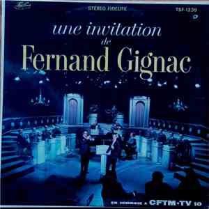 Fernand Gignac - Une Invitation De Fernand Gignac