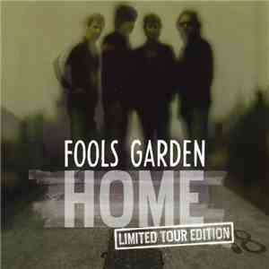 Fools Garden - Home (Limited Tour Edition)