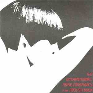 International Noise Conspiracy, The - Abolish Work