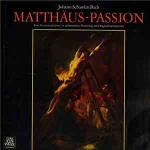 Johann Sebastian Bach - Matthäus-Passion