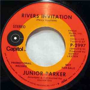 Junior Parker - Rivers Invitation / Drownin' On Dry Land