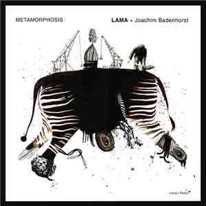 Lama  + Joachim Badenhorst - Metamorphosis