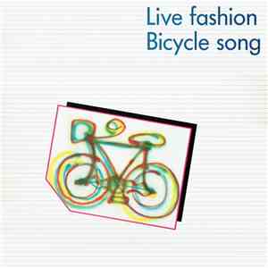 Live Fashion - Bicycle Song