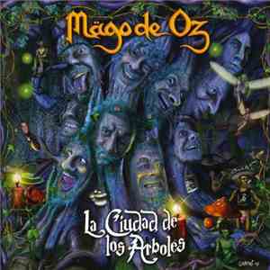Mägo De Oz - La Ciudad De Los Arboles