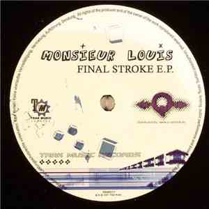 Monsieur Louis - Final Stroke E.P.