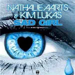 Nathalie Aarts & Kim Lukas - Sad Girl