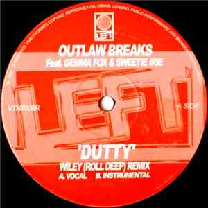 Outlaw Breaks Feat. Gemma Fox & Sweetie Irie - Dutty (Wiley (Roll Deep) Rem ...