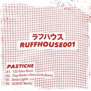 Pastiche  - RUFFHOUSE001