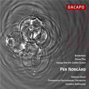 Per Nørgård / Rebecca Hirsch, Copenhagen Philharmonic Orchestra, Giordano B ...