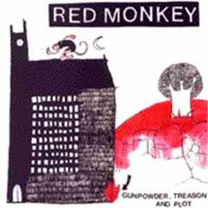 Red Monkey  - Gunpowder, Treason And Plot