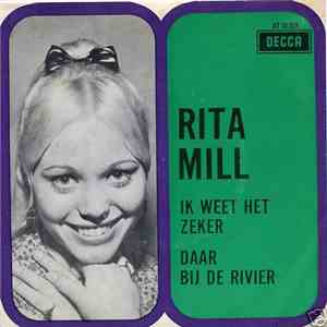 Rita Mill - Ik Weet Het Zeker