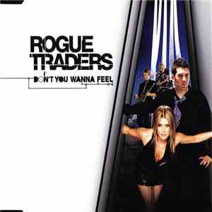 Rogue Traders - Don't You Wanna Feel