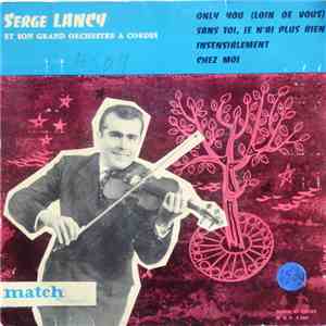 Serge Lancy Et Son Grand Orchestre À Cordes - Only You (Loin De Vous)