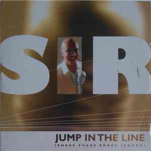 Sir  - Jump In The Line (Shake Shake Shake Senora)