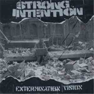 Strong Intention - Extermination Vision