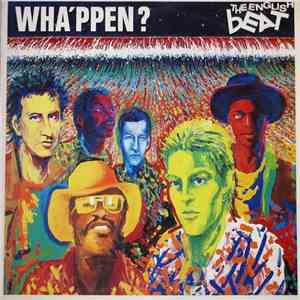The Beat  - Wha'ppen?